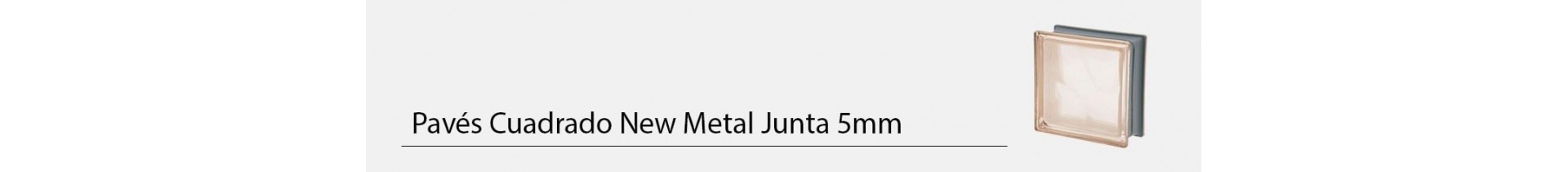 Pavés Cuadrado New Metal Junta 5mm